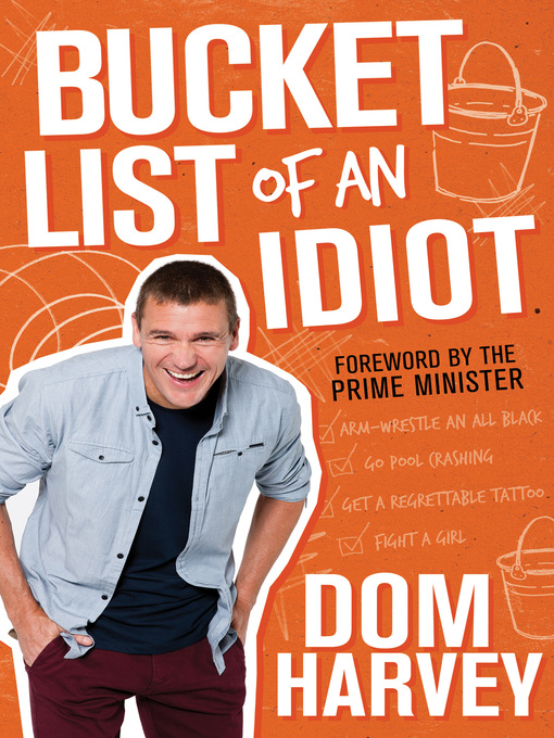 Title details for Bucket List of an Idiot by Dom Harvey - Wait list